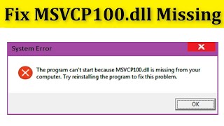 Fix The Program Cant Start Because MSVCP100dll Is Missing Your Computer Error Windows 1087 [upl. by Gnehs674]