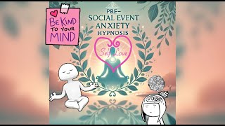 PreSocial Event Anxiety Hypnosis  Guided Meditation for Confidence  Soul Hypno Vibe [upl. by Nylanaj73]