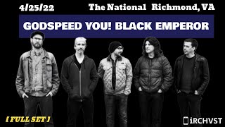 20220425 Godspeed You Black Emperor  The National Richmond VA  FULL SET [upl. by Casta149]