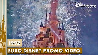 Disneyland Paris 1992 Euro Disney Promo Video [upl. by Devinne]