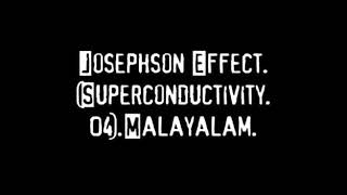 957Josephson EffectMalayalamBScPhysicsPhysics guru Ennemcien21102020 [upl. by Henryetta]