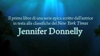 Deep Blue Waterfire Saga di Jennifer Donnelly Il Booktrailer del primo volume [upl. by Aenat574]