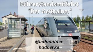 Führerstandsmitfahrt quotDer Geithainerquot mit BR 641 [upl. by Gottuard]