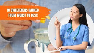 Top 10 Sweeteners Ranked From Worst to Best [upl. by Marigold]