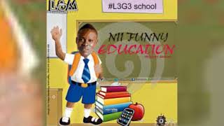 Nii Funny  Education  Official Audio [upl. by Adnicaj]