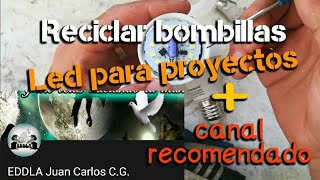 Reciclar bombillas led para proyectos [upl. by Enala699]