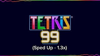 Tetris 99  Main Theme  Sped Up By 130 [upl. by Keele]