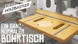 Bohrtisch selber bauen  🔥 Ich komme zu dir nach hause 🔥 [upl. by Allemat]