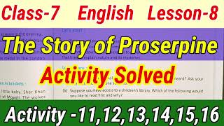 The Story of ProserpineActivity SolvedClass7EnglishLesson8WBBSEUNIQUELEARNINGLAB [upl. by Elleb]