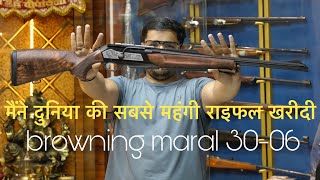 i bought most expensive sniper 3006 rifle in india  browning maral lexus  BANDOOKWALE NOT SALE [upl. by Vachel]