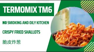 Crispy Fried Shallots With Thermomix TM6  小美脆皮炸葱 [upl. by Derayne]