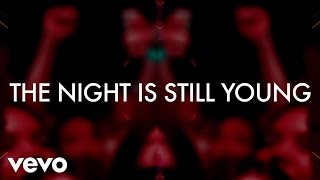 Nicki Minaj  The Night Is Still Young Official Lyric Video [upl. by Ainezey]