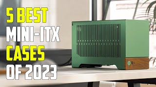 5 Best Mini ITX Cases 2024  Best ITX Case 2024 [upl. by Hajed903]