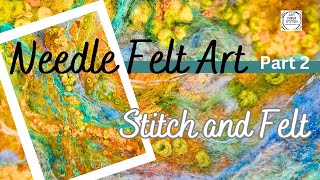 Needle felt Art 2D needle felting with stitched embroidery art craft textileart needlefelting [upl. by Adnhoj]