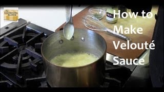 How to Make Velouté [upl. by Aleicarg]