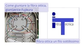 Giunzione a fusione della fibra ottica FTTH con giuntatrice Fujikura [upl. by Dnalra]