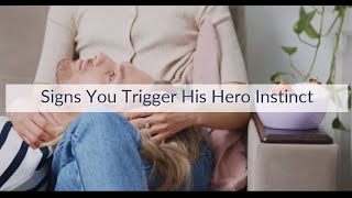 Signs You Trigger His Hero Instinct [upl. by Graham]