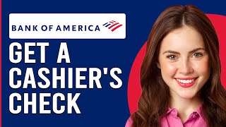 How To Get A Cashiers Check From Bank Of America Order Cashiers Checks From Bank Of America [upl. by Myrtice]