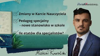 Nowości w Karcie Nauczyciela 2022  więcej specjalistów w szkołach i przedszkolach [upl. by Mariya]