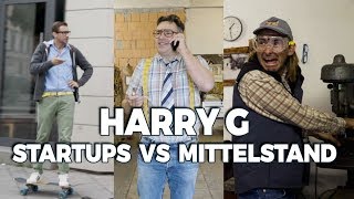 HARRY G – Startups vs Mittelstand [upl. by Niaz]