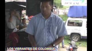 MI GRAN AMORwmv LOS VIBRANTES DE COLOMBIA [upl. by Shapiro]