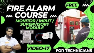 Monitor  Input  Supervisory Module Fire Alarm System  FREE Online Course  By Ansari29  Video17 [upl. by Noonberg38]