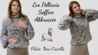 Eco Pelliccia Soffice Abbraccio  Eco Fur Knitting  Pièl Ecològica [upl. by Eniahs]