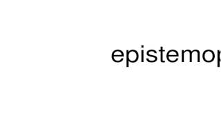 How to pronounce epistemophilic [upl. by Robbie589]