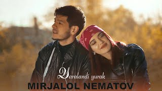 Mirjalol Nematov  Yaralandi yurak Official Music Video [upl. by Annocahs]