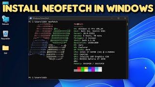 How to install NeoFetch on Windows PC 2022 Guide [upl. by Aicrop]