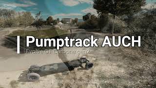 Pumptrack AUCH Evolve [upl. by Ikiv]