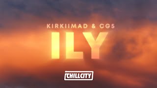 kirkiimad CG5  ily Lyrics [upl. by Elehcim]