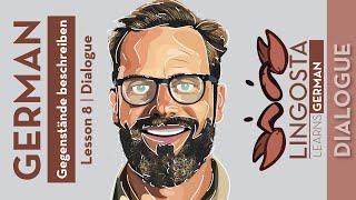 🇩🇪 DIALOGUE  Lesson 8 Gegenstände beschreiben [upl. by Simons]