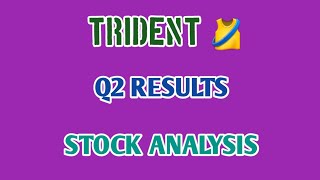 TRIDENT Q2 RESULTS 2024🔥TRIDENT STOCK ANALYSIS⭕Q2 RESULTS 2024🔴TRIDENT SHARE  STOCK MARKET PLANNER [upl. by Earezed818]