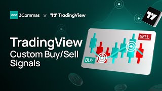 Master TradingView Signal Builder Create Custom BuySell Signals with 3Commas Bots [upl. by Ahsiaa]