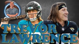 Trevor Lawrence Doesnt Think He Has Regressed I Zach Gelb Show [upl. by Iel]