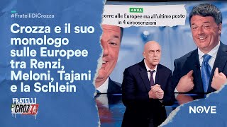 Crozza e il suo monologo sulle Europee tra Renzi Meloni Tajani e la Schlein [upl. by Romie593]