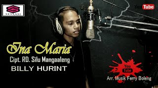 INA MARIA Cipt RD Silu Mangaaleng  Cover by Billy Hurint [upl. by Leupold376]