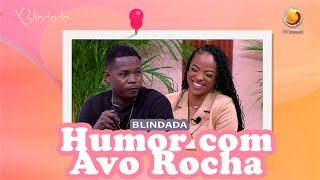 Momento de Humor com Avo Rocha  Blindada  TV ZIMBO [upl. by Rheba]