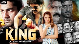 Nagarjunas KING  South Indian Full Movie Dubbed In Hindustani  Trisha Krishnan Srihari Arjan [upl. by Eiuqcaj]