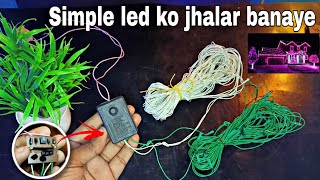 Simple led ko jhalar kese banaya  running led light [upl. by Edmonds]