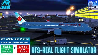 RFS–Real Flight Simulator–HEATHROW–To–TORONTO–Full Flight–B7879–Air Canada–Full HD–Real Route [upl. by Moyers]