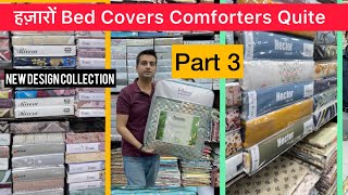 Bedsheet Dohar Comforter Latest Collection 2023 Part 2 🔥From Kunal Furnishing Chandni Chowk ✅ Part 3 [upl. by Boyer806]