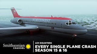 Every Single Plane Crash  Air Disasters Seasons 15 amp 16 [upl. by Ati515]