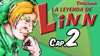 La Leyenda de Linn Cap 2  Parodiadera [upl. by Lancelot]