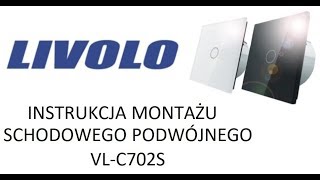 LIVOLO INSTRUKCJA SCHODOWY PODWÓJNY WWC702S  VLC702S [upl. by Nomrac]