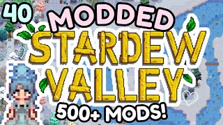 Stardew Valley  Modded  40 [upl. by Gnous]