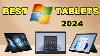 Best Windows Tablets 2024 Top 5  Best iPad Alternatives [upl. by Nosro853]