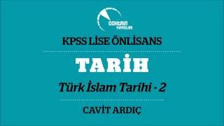 TARİH 04 Türk İslam Tarihi 2 CAVİT ARDIÇ [upl. by Sparke]