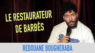 REDOUANE BOUGHERABA  LE RESTAURATEUR DE BARBÈS [upl. by Isnan]